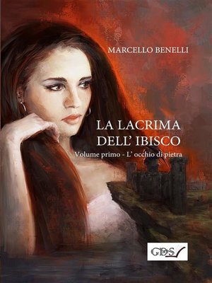 cover image of La lacrima dell'ibisco--Libro primo--L'occhio di pietra